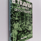 B. Traven : La rebelion de los colgados - pikkukuva 1
