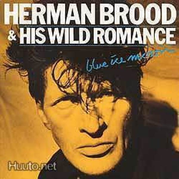 HERMAN BROOD :: BLUE ICE MOON / KICK THE BUCKET::VINYYLI 7"