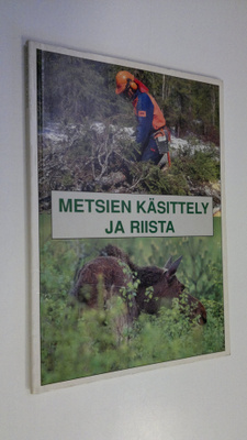 Metsien käsittely ja riista