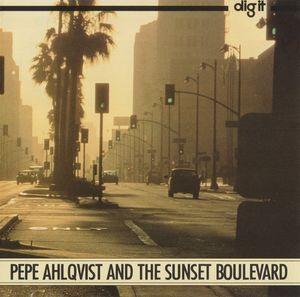 PEPE AHLQVIST & THE SUNSET BOULEVARD (LP), 1988