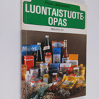 Anja Linnakorpi : Luontaistuoteopas - pikkukuva 1