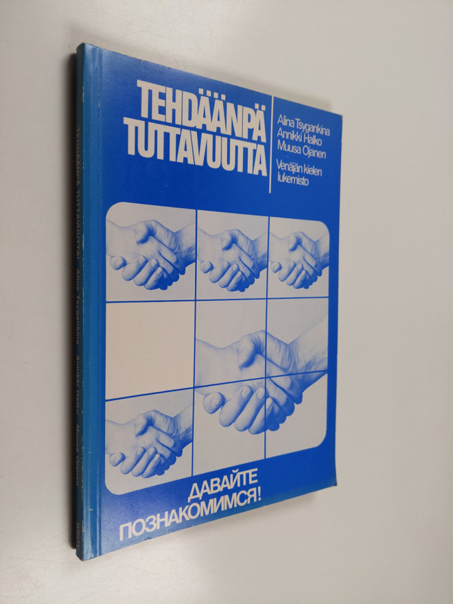 Muusa Ojanen ym. : Davaijte poznakomimsja! = Tehdäänpä tu...