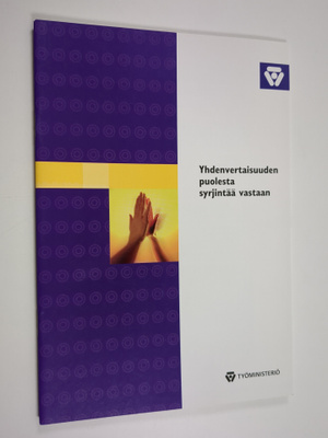 Yhdenvertaisuuden puolesta syrjintää vastaan