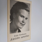 Kaija Tanskanen : Ateistin sanoitus : runoja vuodelta 1970 - pikkukuva 1
