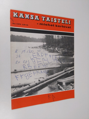 Kansa taisteli - Miehet kertovat  1/1976 : kuvauksia soti...