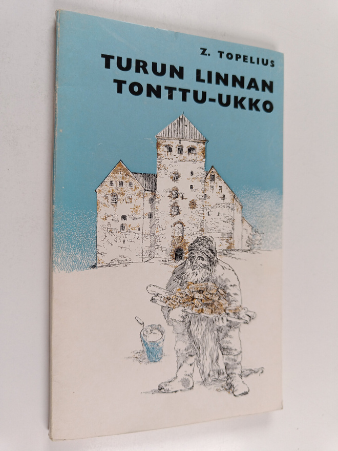 Zacharias Topelius : Turun linnan tonttu-ukko