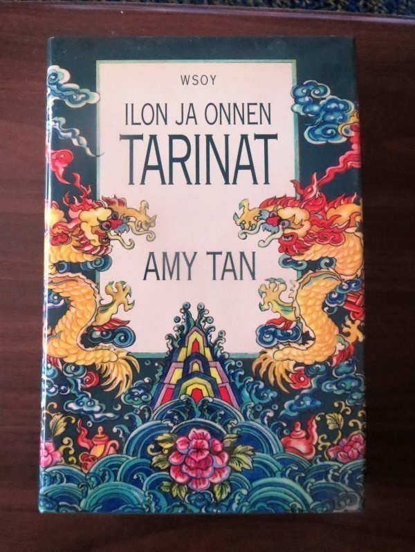 Amy Tan: Ilon ja onnen tarinat