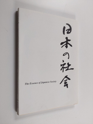 The essence of Japanese society : Nordic and Japanese int...