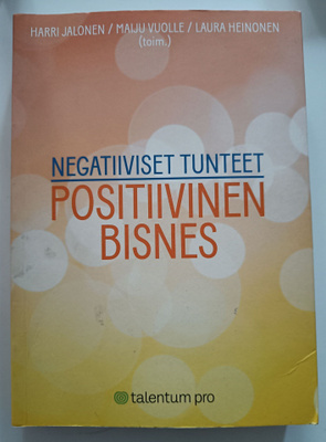 Negatiiviset tunteet - positiivinen bisnes