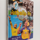 Fotbolls-VM genom tiderna : [allt om alla VM 1930-2002] - pikkukuva 1