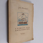 John Masefield : I vimlet och ensligheten - pikkukuva 1