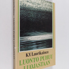 K. V. Laurikainen : Luonto puhuu Luojastaan : uuden todel... - pikkukuva 1