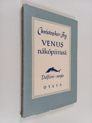 Christopher Fry : Venus näköpiirissä : komedia