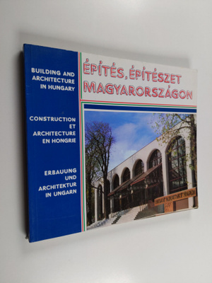 Maria Fejes : Epites, Epiteszet magyarorszagon - Building...