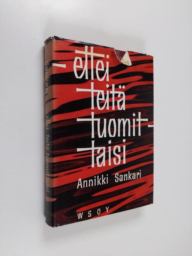 Annikki Sankari : Ettei teitä tuomittaisi