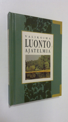 Dalton (toim.) Exley : Valikoima luontoajatelmia