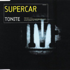 Supercar • Tonite CD Maxi-Single - pikkukuva 1