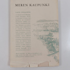 Lauri Pohjanpää : Meren kaupunki : runoja - pikkukuva 2