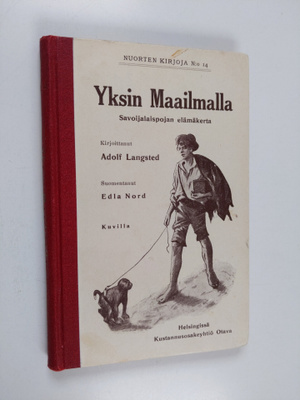 Adolf Langsted : Yksin maailmalla - savoijalaispojan eläm...