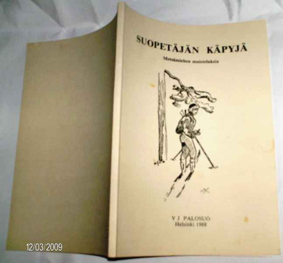 V. J. Palosuo: Suopetäjän käpyjä - Metsämiehen muisteluksia