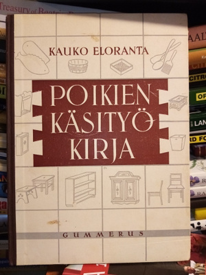 KAUKO ELORANTA : POIKIEN KÄSITYÖKIRJA ( SIS POSTIKULU )
