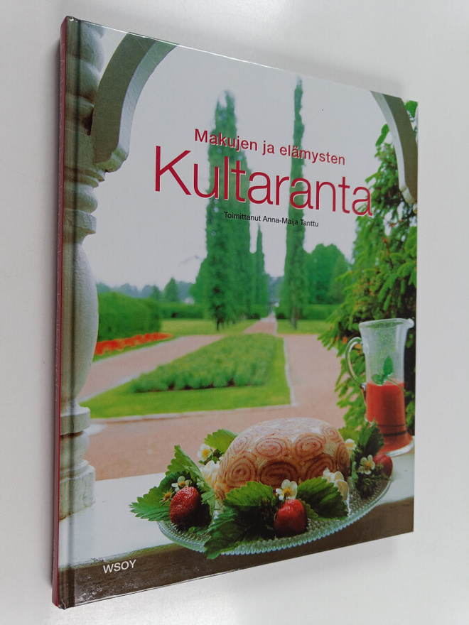 Makujen ja elämysten Kultaranta : sesongin herkkuja kesäl...