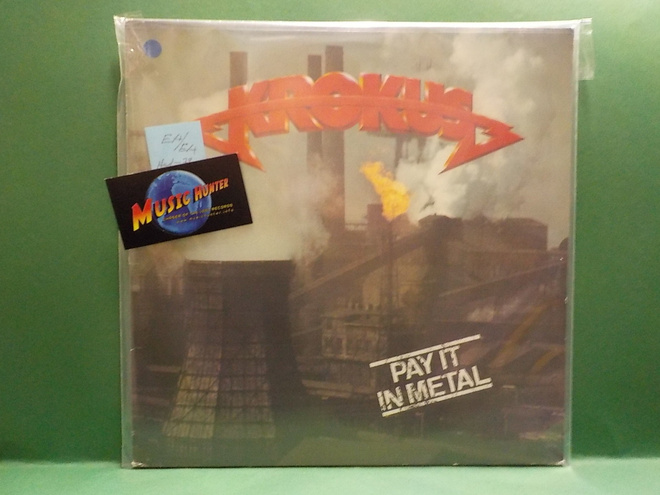 KROKUS - PAY IT IN METAL EX+/EX+ HOL -78 LP