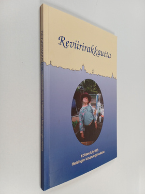 Sirkka Impola : Reviirirakkautta : kotiseututyötä Helsing...