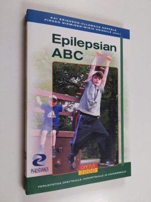 Epilepsian ABC : perustietoa opettajille, kasvattajille j...