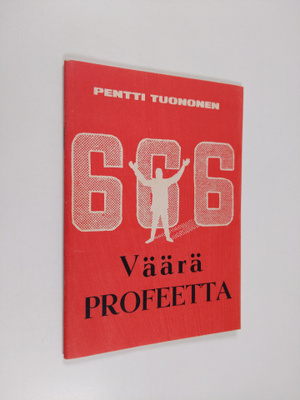 Pentti Tuononen : Väärä profeetta