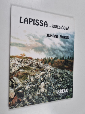 Juhani Harju : Lapissa : kiveliössä