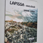 Juhani Harju : Lapissa : kiveliössä - pikkukuva 1