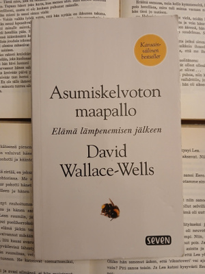 David Wallace-Wells - Asumiskelvoton maapallo (pokkari)