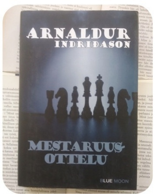 Arnaldur Indridason - Mestaruusottelu (sid.)