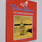 Kari : Vilho Pahkan veteraanikirja - pikkukuva 1