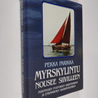Pekka Parikka : Myrskylintu nousee siivilleen : perinteis... - pikkukuva 1
