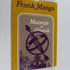 Frank Mangs : Muistoja ja ihmisiä - pikkukuva 1