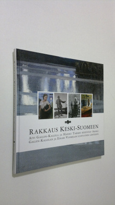 Aivi Gallen-Kallela : Rakkaus keski-suomeen : Aivi Gallen...