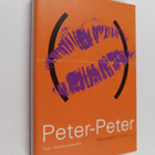 Aila Meriluoto : Peter-Peter : (erään rakkauden asiapaperit) - pikkukuva 1
