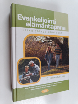D. James Kennedy : Evankeliointi elämäntapana