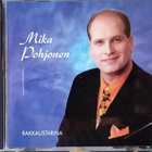 MIKA POHJONEN-RAKAUSTARINA-CD, UNICD049, UNIRECORDS - pikkukuva 1