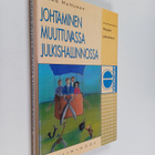 Pekka Huttunen : Johtaminen muuttuvassa julkishallinnossa... - pikkukuva 1
