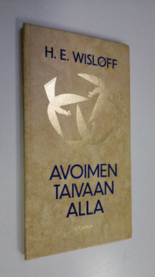 H. E. Wislöff : Avoimen taivaan alla