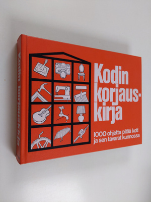 Hannele (toim.) Hietala : Kodin korjauskirja : 1000 ohjet...