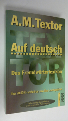 A. M. Textor : Auf deutsch : Das Fremdwörterlexikon