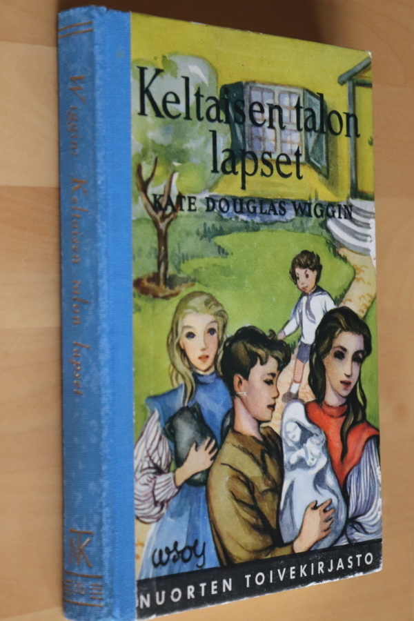 Kate Douglas Wiggin : Keltaisen talon lapset ( 2.p. NTK)