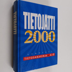 Veikko ym. (toim.) Ahola : Tietojätti 2000 : tietosanakir... - pikkukuva 1