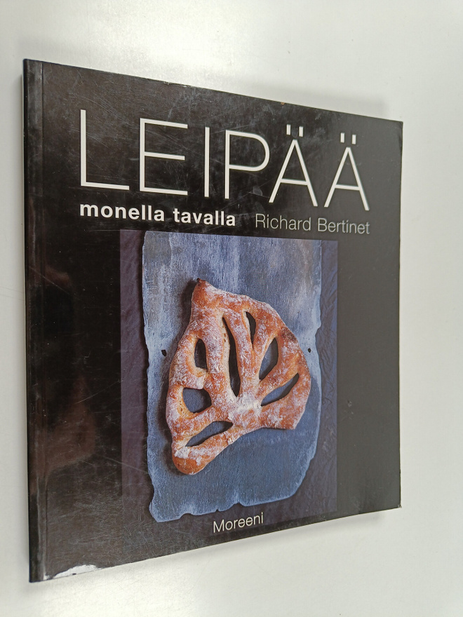 Richard Bertinet : Leipää monella tavalla