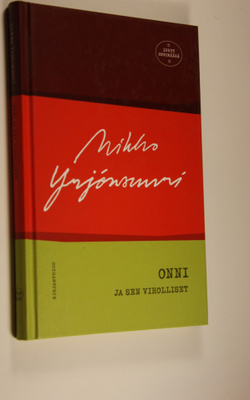 Mikko Yrjönsuuri : Onni ja sen viholliset