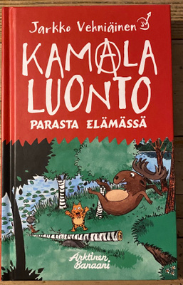 KAMALA LUONTO, parasta elämässä, Jarkko Vehniäinen